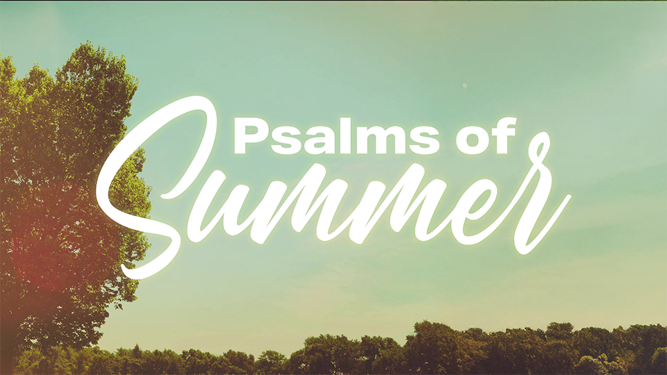 psalms-of-summer_16x9_title_web.png